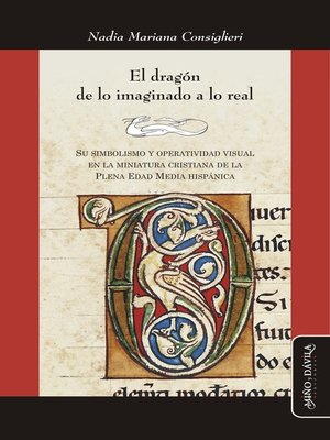 cover image of El dragón. De lo imaginado a lo real